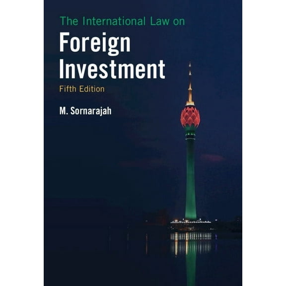 The International Law on Foreign Investment, (Paperback)