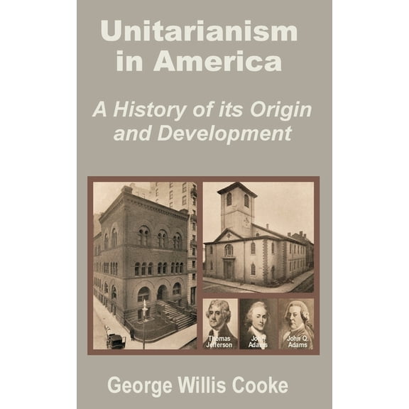 Unitarianism in America: A History of Its Origin and Development (Paperback)
