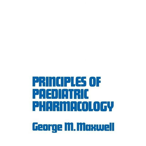 Principles of Paediatric Pharmacology, (Paperback)