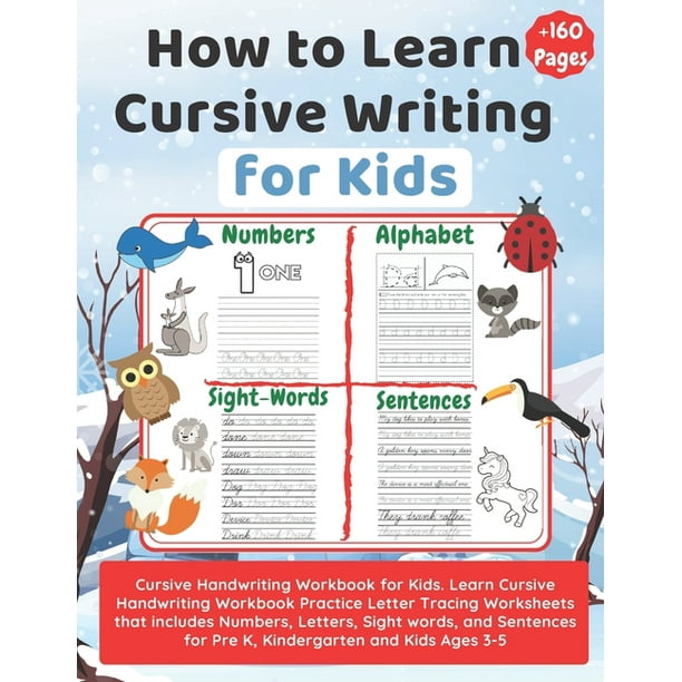 how to learn cursive writing for kids cursive handwriting workbook for kids learn cursive handwriting workbook practice letter tracing worksheets that includes numbers letters sight words and sentences for pre k kindergartien