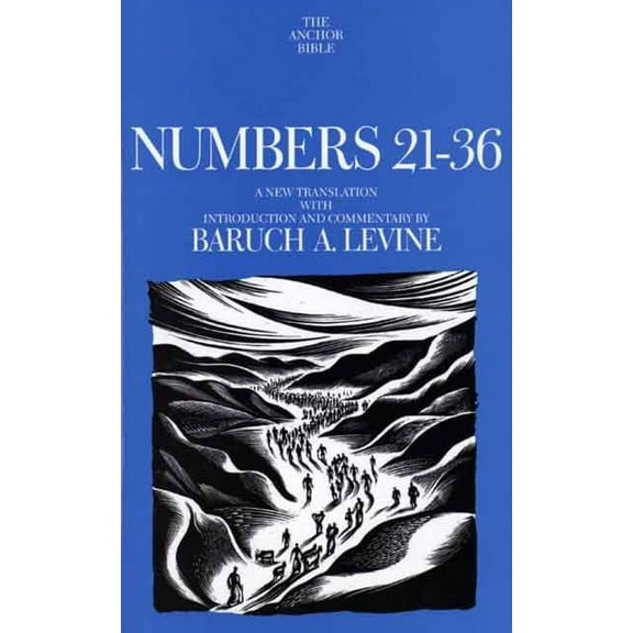 The Anchor Yale Bible Commentaries: Numbers 21-36 (Hardcover)