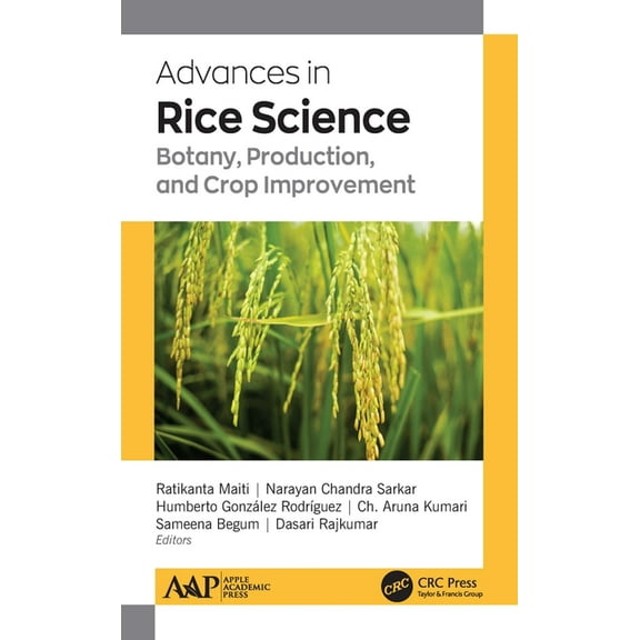 Advances in Rice Science: Botany, Production, and Crop Improvement, (Hardcover)