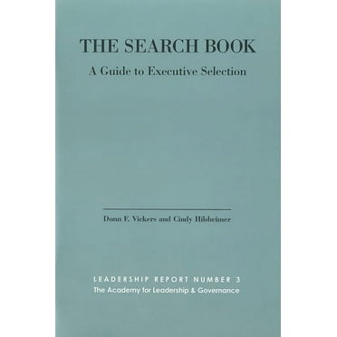 The Search Book : A Guide to Executive Selection (Paperback)