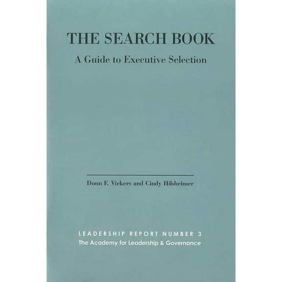The Search Book : A Guide to Executive Selection (Paperback)