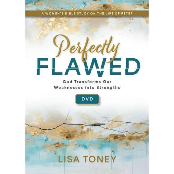 Perfectly Flawed Women's Bible Study Dvd : God Transforms Our Weaknesses into Strengths (A Women?s Bible Study on the Life of Peter)
