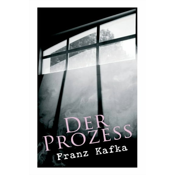 Der Prozess: Klassiker der Weltliteratur, (Paperback)