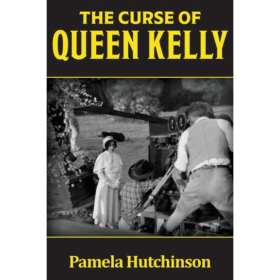 The Curse of Queen Kelly, (Paperback)