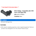 thumbnail image 2 of PCV T Fitting - Compatible with 1999 Ford F-250 Super Duty, 2 of 2