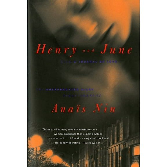 Henry and June: From a Journal of Love: The Unexpurgated Diary (1931-1932) of Anais Nin, (Paperback)