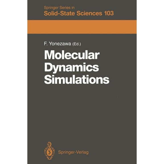 Springer Solid-State Sciences Molecular Dynamics Simulations: Proceedings of the 13th Taniguchi Symposium Kashikojima, Japan, November 6-9, 1990, Book 103, (Paperback)