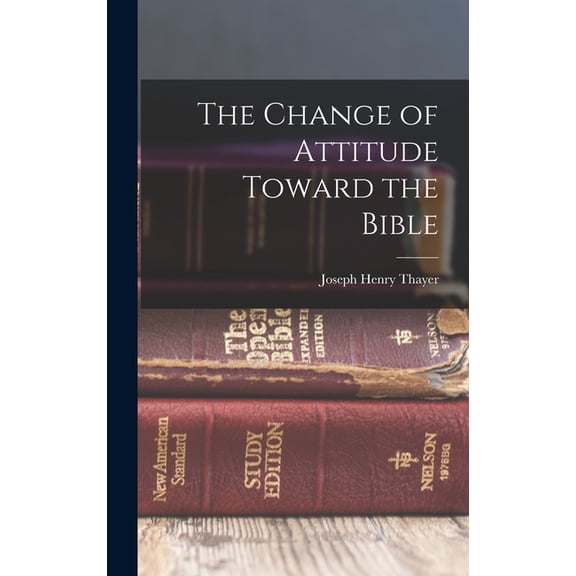 The Change of Attitude Toward the Bible (Hardcover)