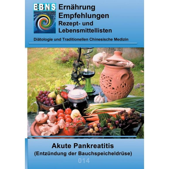 Ernährung bei Akute Pankreatitis: DIÄTETIK - Gastrointestinaltrakt - Bauchspeicheldrüse - Akute Pankreatitis (Entzündung, (Paperback)