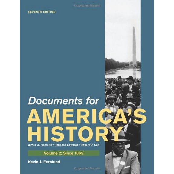 Documents for America's History, Volume II: Since 1865 (Edition 7) (Paperback)