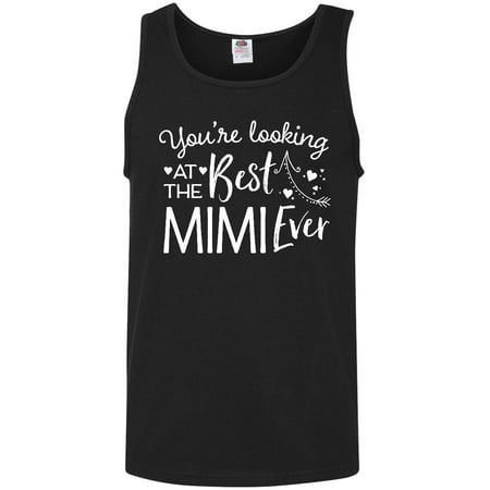 Youre Looking at the Best Mimi Ever Men's Tank