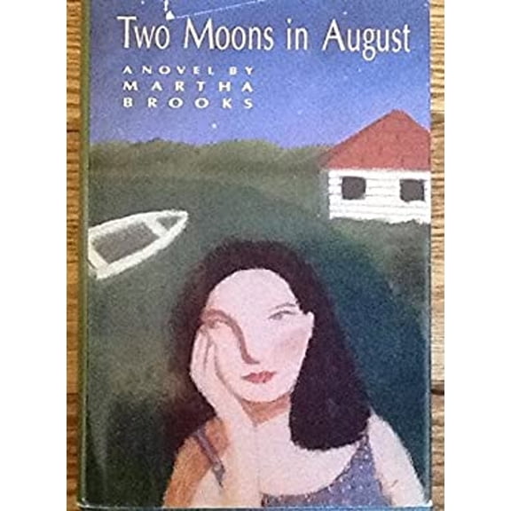 Pre-Owned Two Moons in August (Hardcover) 0316109797 9780316109796
