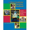 thumbnail image 1 of Pre-Owned The Down Syndrome Nutrition Handbook: A Guide to Promoting Healthy Lifestyles (Paperback) 1890627232 9781890627232, 1 of 1
