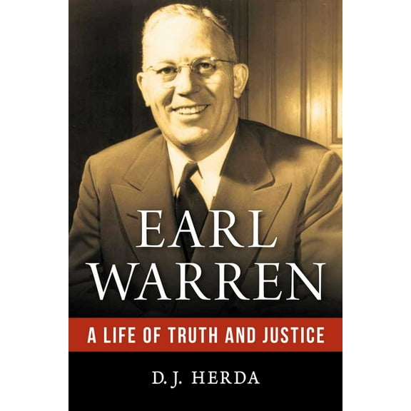 Earl Warren: A Life of Truth and Justice, (Hardcover)