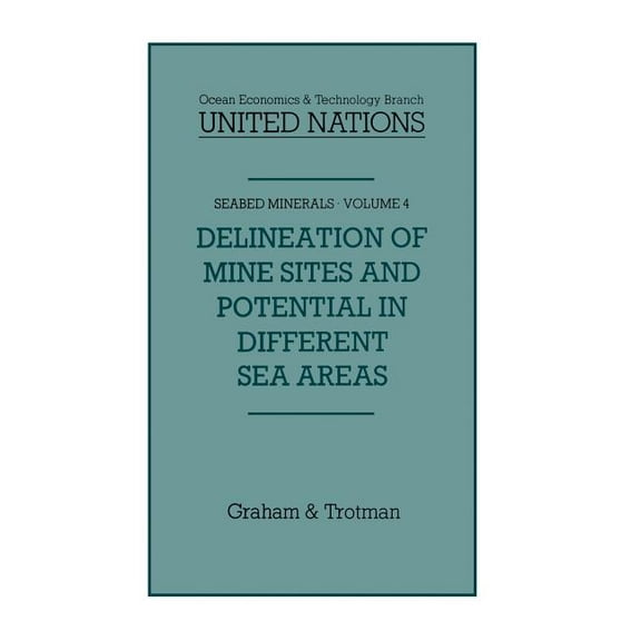 Seabed Minerals Delineation of Mine-Sites and Potential in Different Sea Areas, Book 4, (Hardcover)