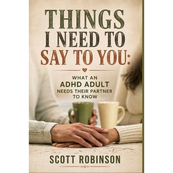 Things I Need to Say to You, (Paperback)