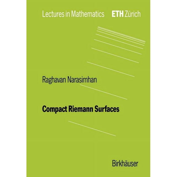 Lectures in Mathematics. Eth ZÃ¼rich Compact Riemann Surfaces, (Paperback)