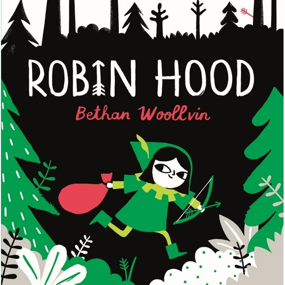 Robin Hood: A Forest Folktale for Little Rebels, (Hardcover)