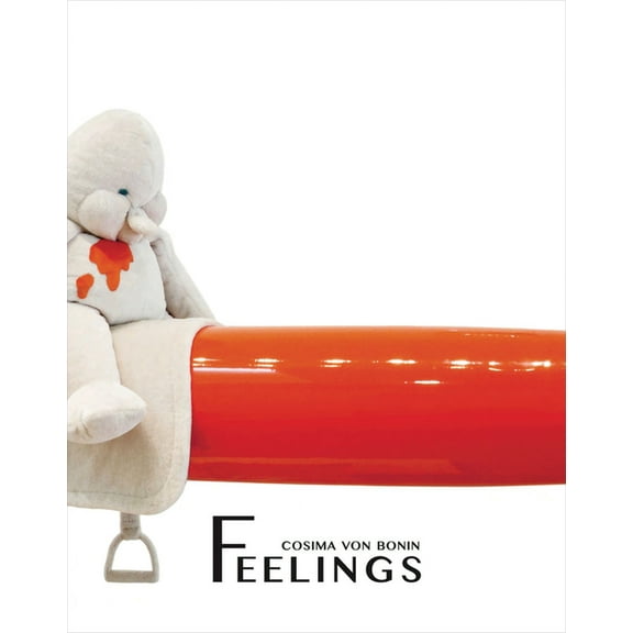 Cosima Von Bonin: Feelings, (Paperback)