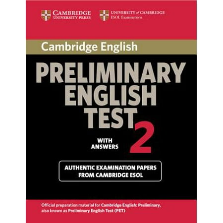 Cambridge Preliminary English Test 2 Student's Book with Answers : Examination Papers from the University of Cambridge ESOL