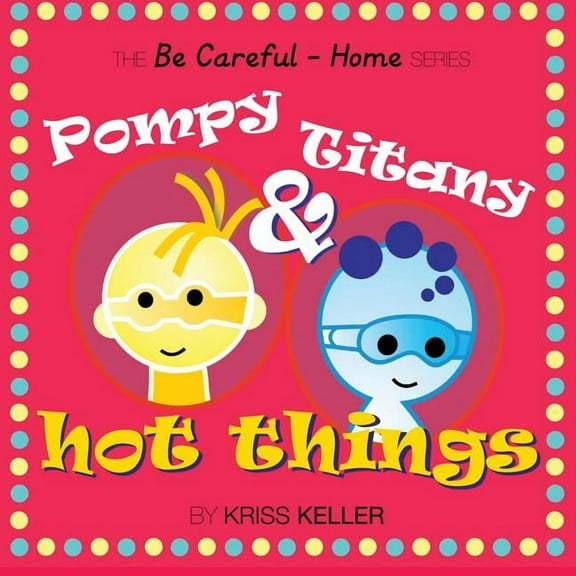 Pompy & Titany: Hot Things, (Paperback)