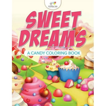 Sweet Dreams, A Candy Coloring Book (Paperback)