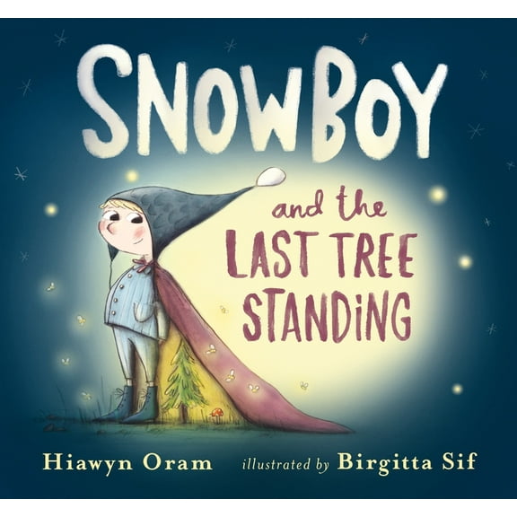 Snowboy and the Last Tree Standing (Hardcover)