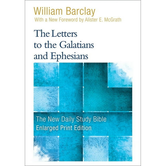 New Daily Study Bible The Letters to the Galatians and Ephesians, (Paperback)