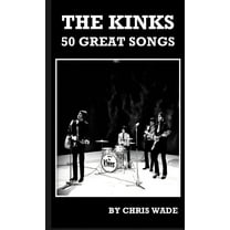 The Kinks: 50 Great Songs, (Paperback)