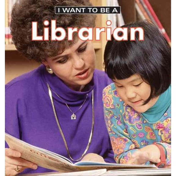 I Want to Be a Librarian