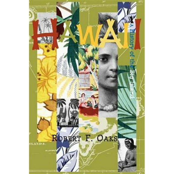 Hawaii: A History of the Big Island (Hardcover)