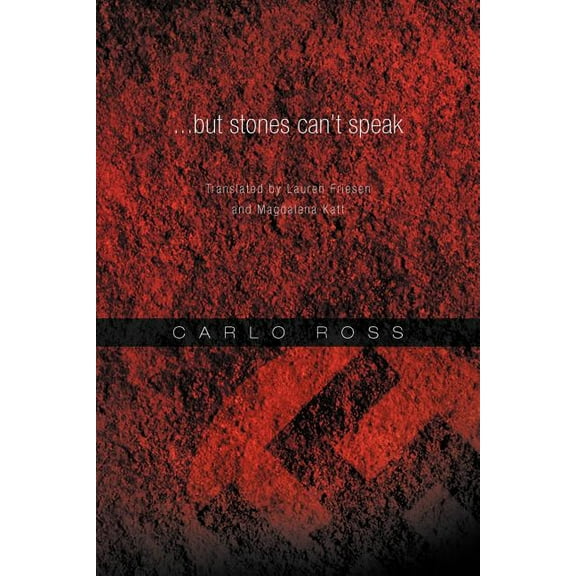 ...but stones can't speak: Translated by Lauren Friesen and Magdalena Katt, (Paperback)
