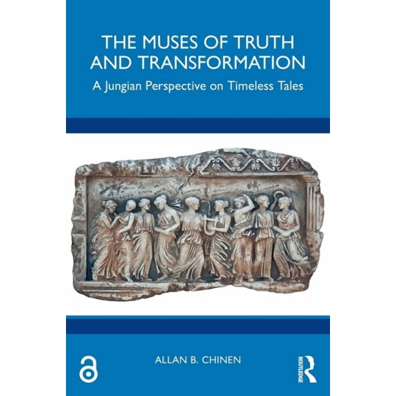 The Muses of Truth and Transformation: A Jungian Perspective on Timeless Tales, (Paperback)