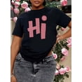 thumbnail image 1 of Hi, Everything Will Be Fine" Graphic Tee - Casual Crew Neck Short Sleeve T-Shirt for Women, Breathable Polyester, Machine Washable, Casual Wear | Attitude Fashion | Comfortable Fit, Ladies T Shirts, 1 of 7
