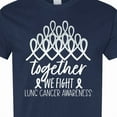 thumbnail image 4 of Inktastic Together, We Fight Lung Cancer Awareness T-Shirt, 4 of 5