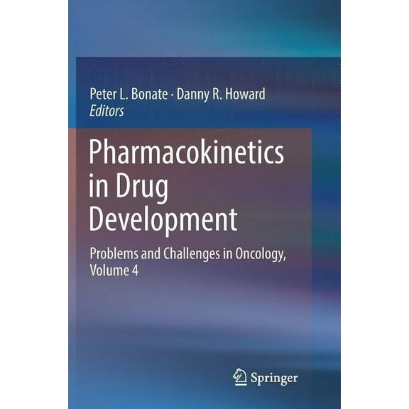 Pharmacokinetics in Drug Development: Problems and Challenges in Oncology, Volume 4, (Paperback)