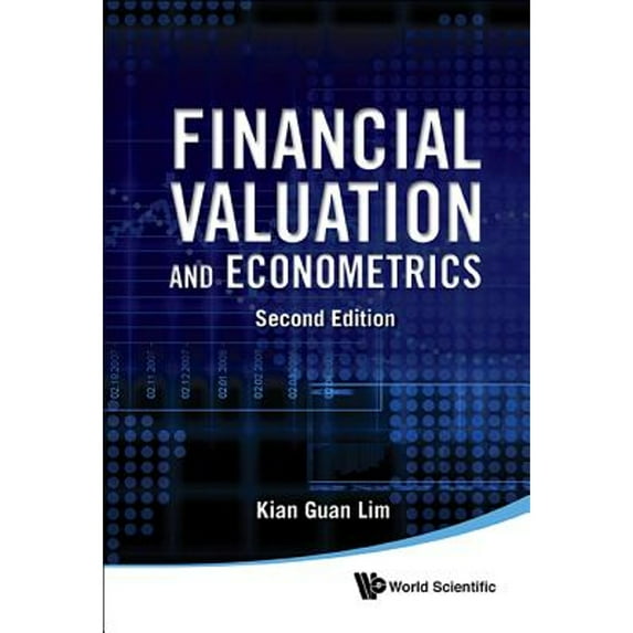 Pre-Owned Financial Valuation And Econometrics (2nd Edition) (Hardcover) by Kian Guan Lim