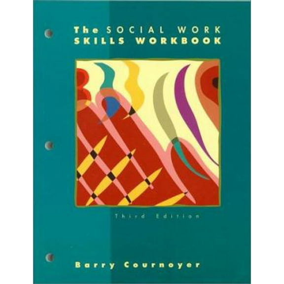 Pre-Owned The Social Work Skills Workbook (Paperback) 0534356788 9780534356781