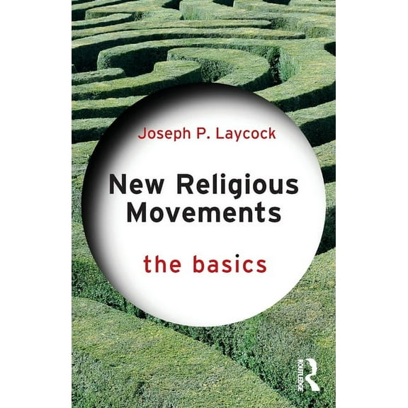 Basics New Religious Movements: The Basics, (Paperback)