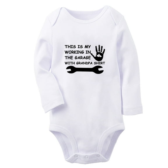 This Is My Working In The Garage With Grandpa Shirt Funny Rompers, Newborn Baby Unisex Bodysuits, Infant Jumpsuits, Toddler 0-12 Months Kids Long Sleeves Oufits (White, 6-12 Months)