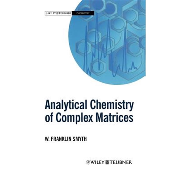 Pre-Owned Analytical Chemistry of Complex Matrices, (Hardcover)