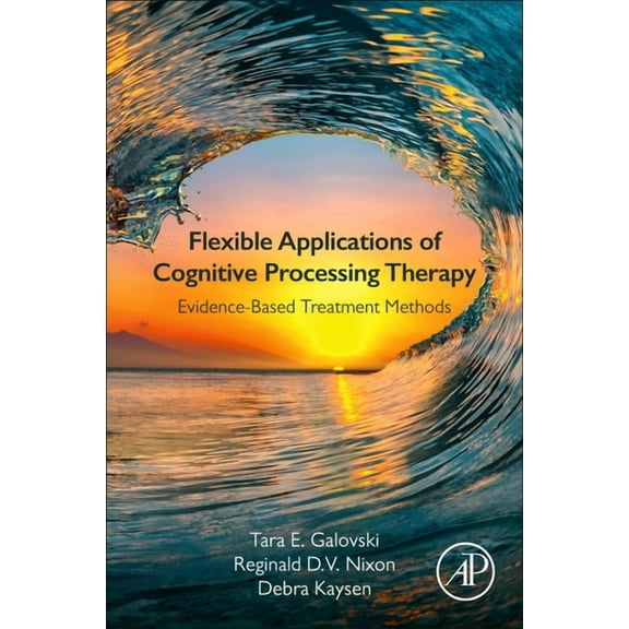 Flexible Applications of Cognitive Processing Therapy: Evidence-Based Treatment Methods, (Paperback)