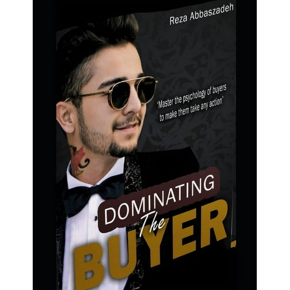 Dominating the Buyer (Paperback)