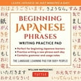 thumbnail image 2 of Beginning Japanese Phrases Writing Practice Pad: Learn Japanese in Just Minutes a Day!, (Paperback), 2 of 2