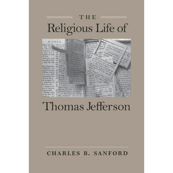 The Religious Life of Thomas Jefferson (Paperback)