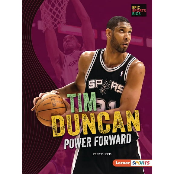 Epic Sports BIOS (Lerner (Tm) Sports): Tim Duncan: Power Forward (Paperback)