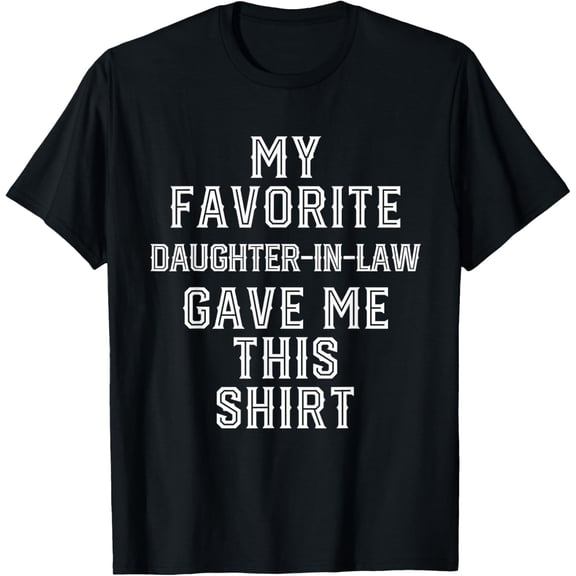 For Father Mother in Law Funny Birthday Gifts Mens T-Shirt